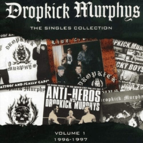 Dropkick Murphys – The Singles Collection (Volume 1 1996-1997) (2 Discos)